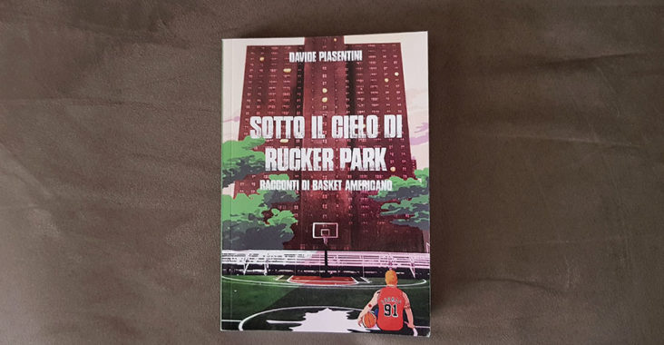 Sotto il cielo di Rucker Park Davide Piasentini