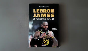 Davide Piasentini LeBron James Il ritorno del re libri di basket