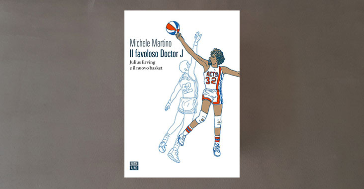 il favoloso doctor j michele martino julius erving