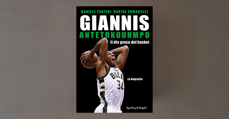 giannis antetokounmpo daniele fantini davide fumagalli libri di basket