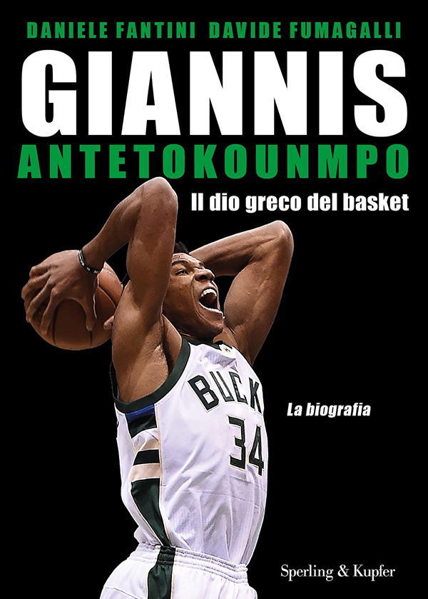 giannis antetokounmpo daniele fantini davide fumagalli libri di basket