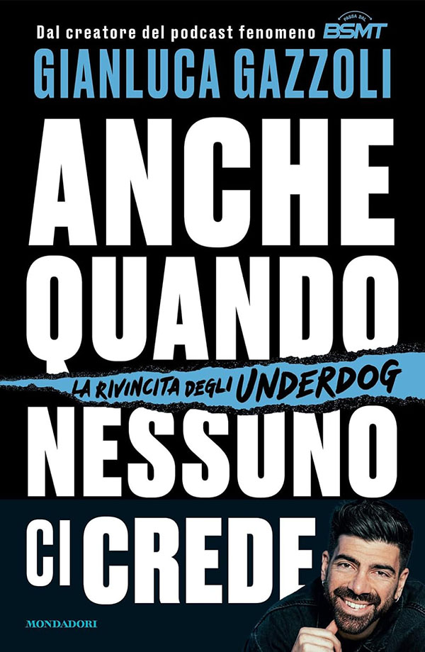 gianluca gazzoli anche quando nessuno ci crede