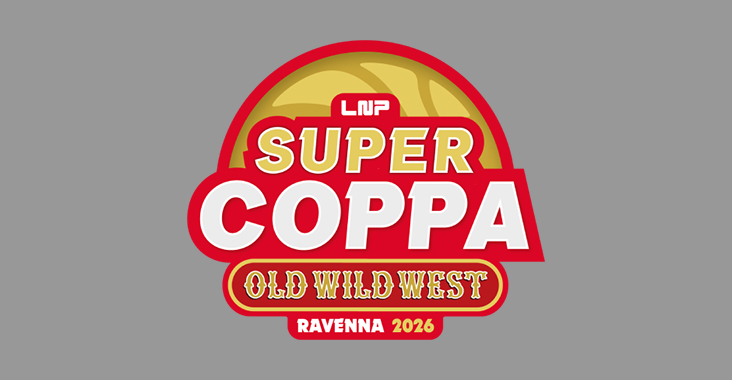 Supercoppa LNP 2026 - Serie A2 e B: la guida